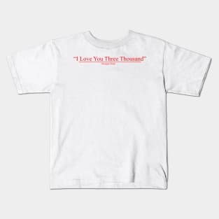 i love you three thousand red Kids T-Shirt